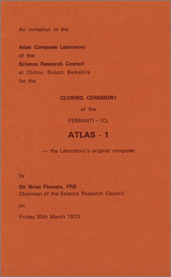 Closing ceremony of the Ferranti/ICL Atlas-1 (event invitation, Friday 30 March 1973)
